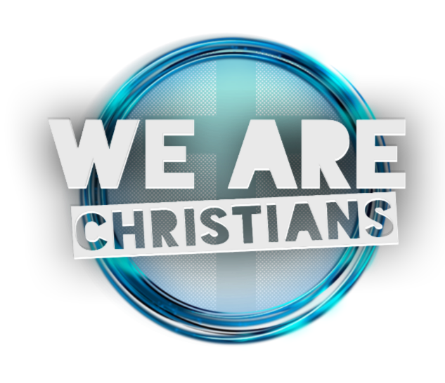 We Are Christians